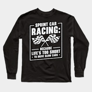 Sprint Car Dirt Track Racing Long Sleeve T-Shirt